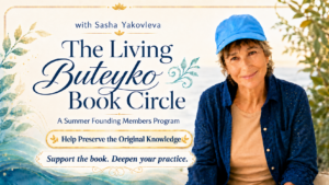 Sasha Yakovleva's book to preserve the Buteyko Breathing method.
